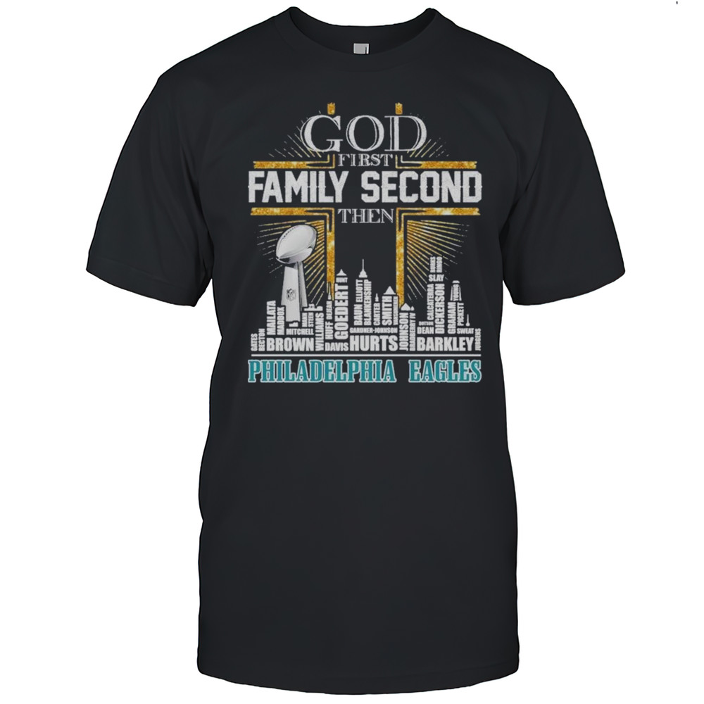 2025 God First Family Second The Philadelphia Eagles Skyline Names Shirt