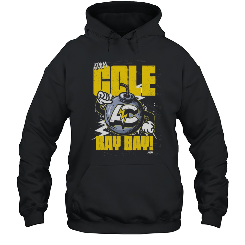 Adam Cole Bay Bay  Bombs Away Shirt Unisex Hoodie