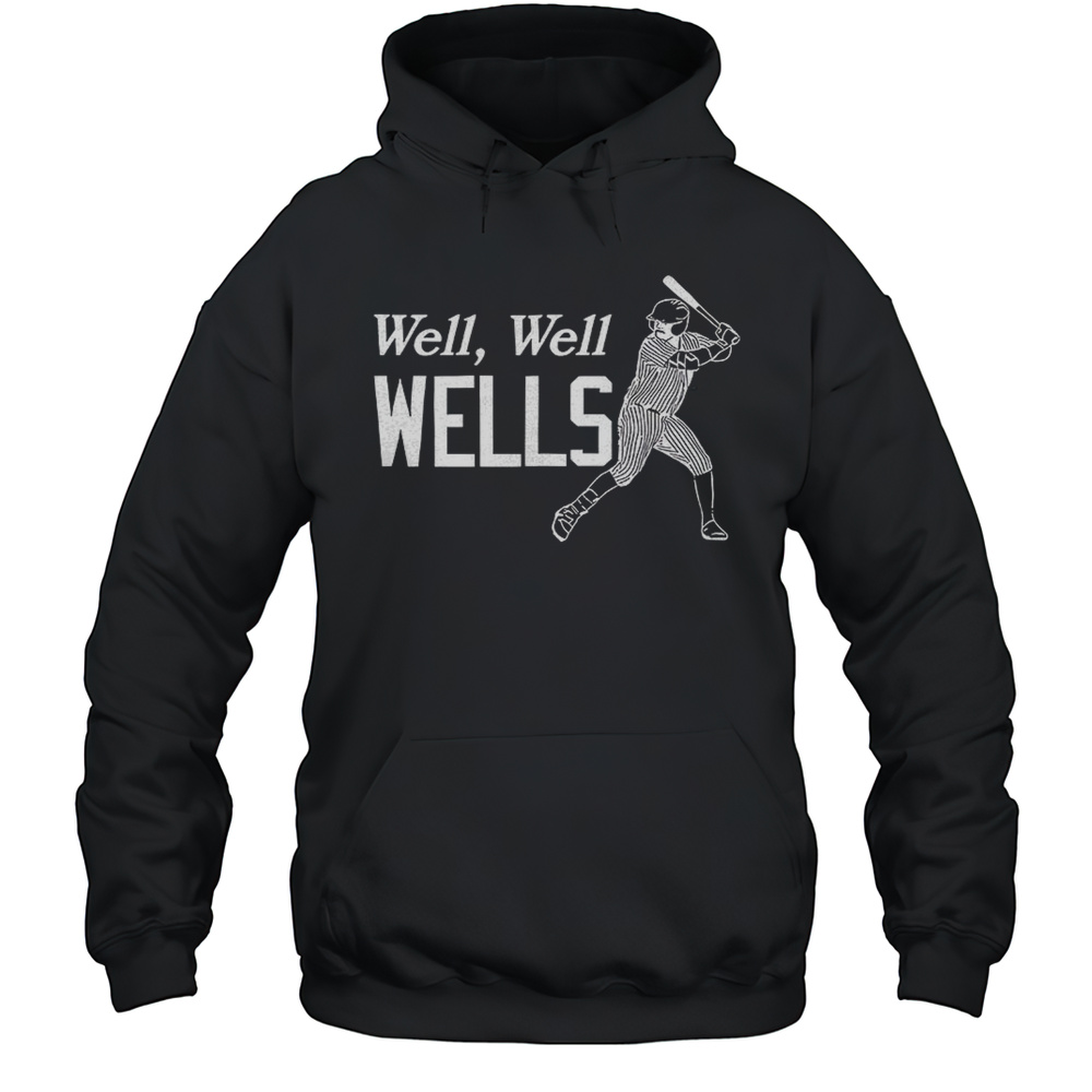 Austin Wells New York Yankees Well Well Wells Shirt Unisex Hoodie