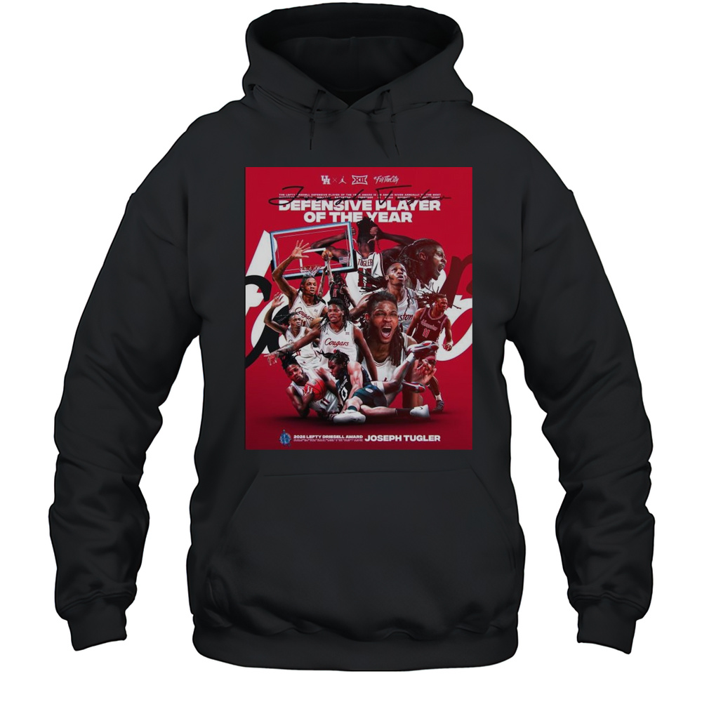 Congrats Joseph Tugler Houston Cougars On Receiving The Lefty Driesell Award Defensive Player Of The Year Signature T-shirt Unisex Hoodie