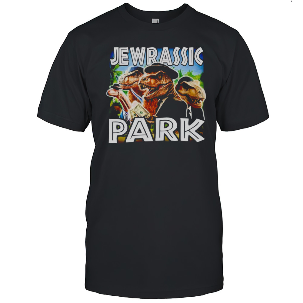 Jewrassic Park Dinosaurs Meme Shirt