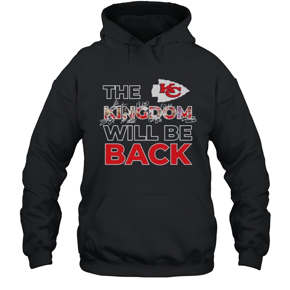 Kansas City Chiefs The Kingdom Will Be Back Signatures 2025 Shirt Unisex Hoodie