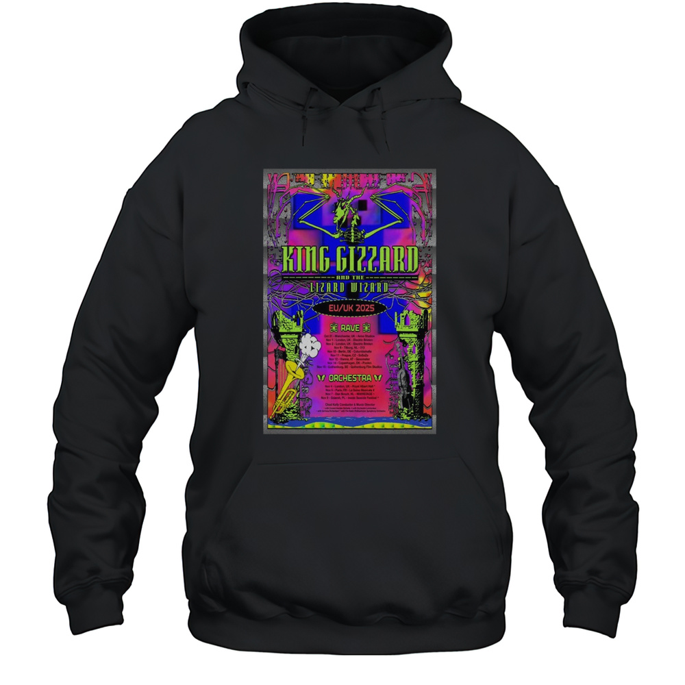 King Gizzard And The Lizard Wizard Eu Uk Tour 2025 Rave Orchestra T-shirt Unisex Hoodie