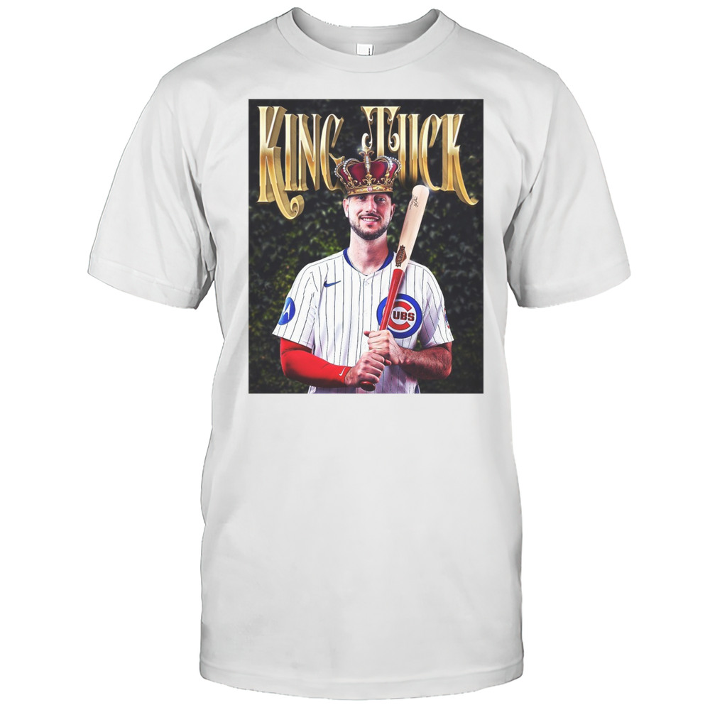 King Tuck Kyle Tucker Chicago Cubs MLB Baseball Has Homered In 4 Straight Games Poster T-shirt