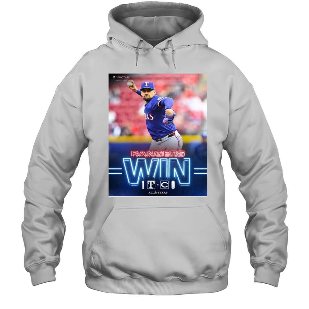 Nathan Eovaldi Texas Rangers Win Cincinnati Reds Final Score 1  0 All For Texas Poster T-shirt Unisex Hoodie