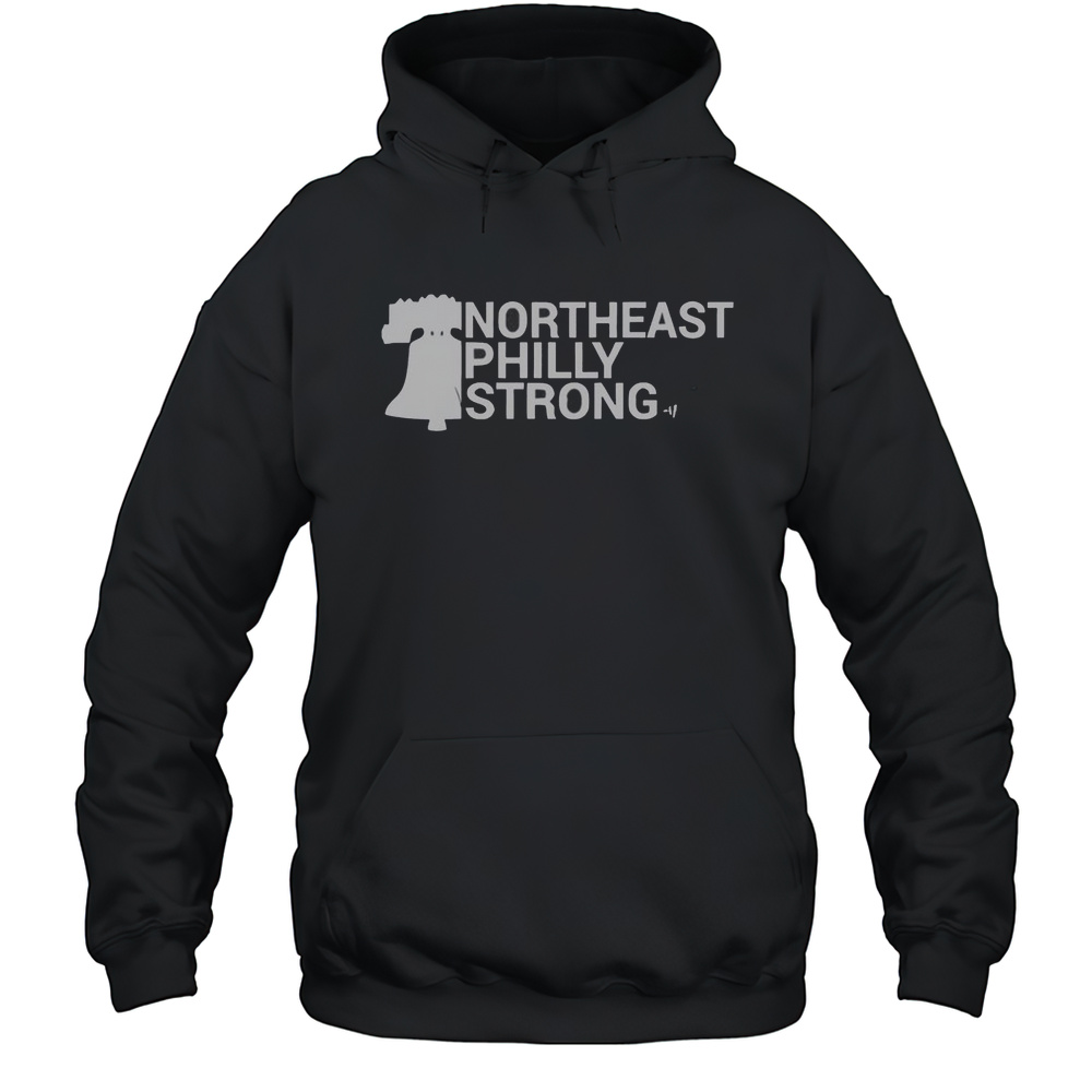Nice Northeast Philly Strong T-Shirt Unisex Hoodie