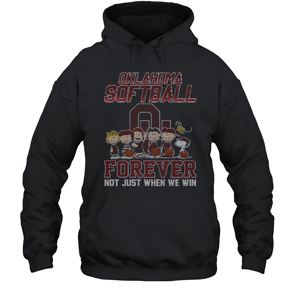 Nice Oklahoma Softball Forever Not Just When We Win Snoopy T-Shirt Unisex Hoodie