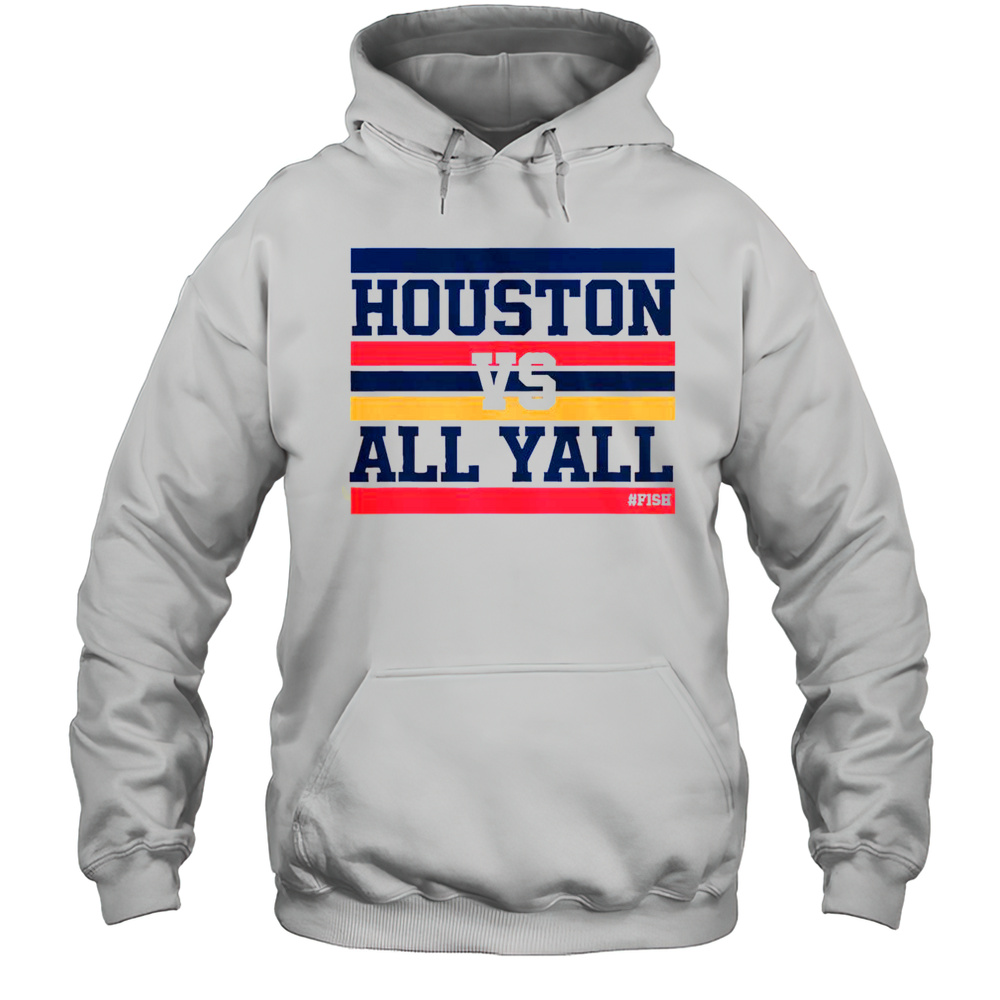 Official Houston Vs All Yall Fish Bayou City T-Shirt Unisex Hoodie