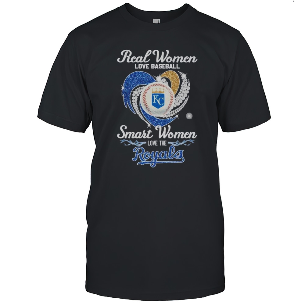 Real Women Love Baseball Smart Women Love The Kansas City Royals Logo 2025 Shirt