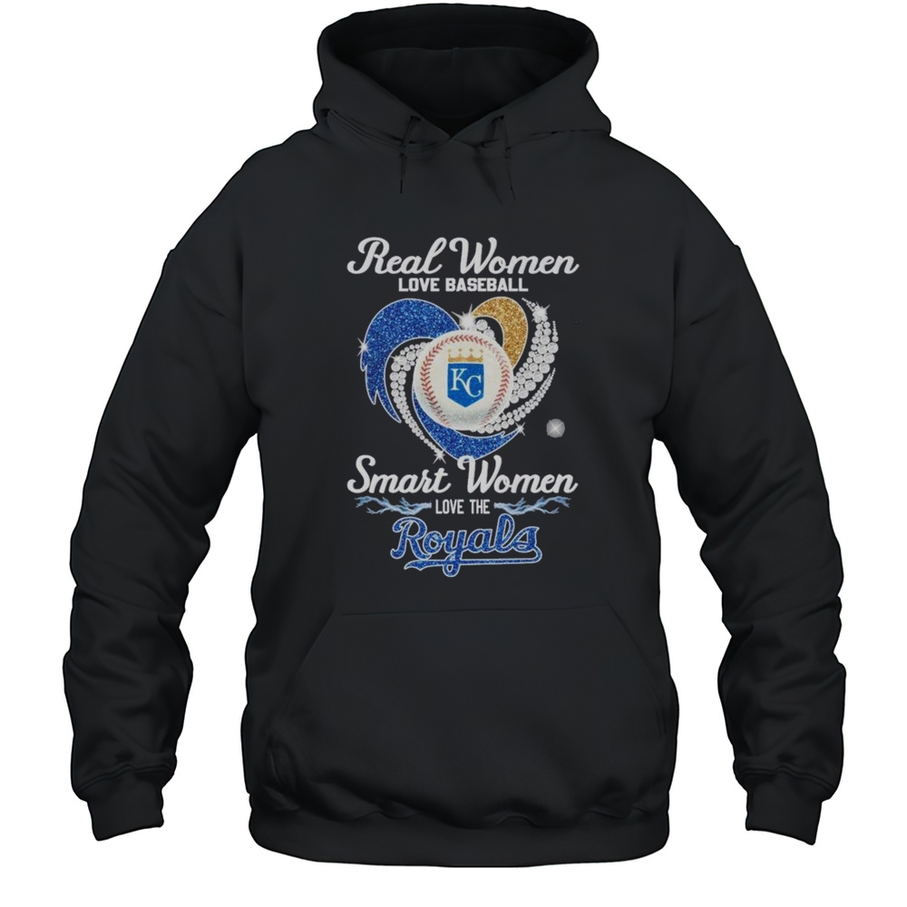 Real Women Love Baseball Smart Women Love The Kansas City Royals Logo 2025 Shirt Unisex Hoodie