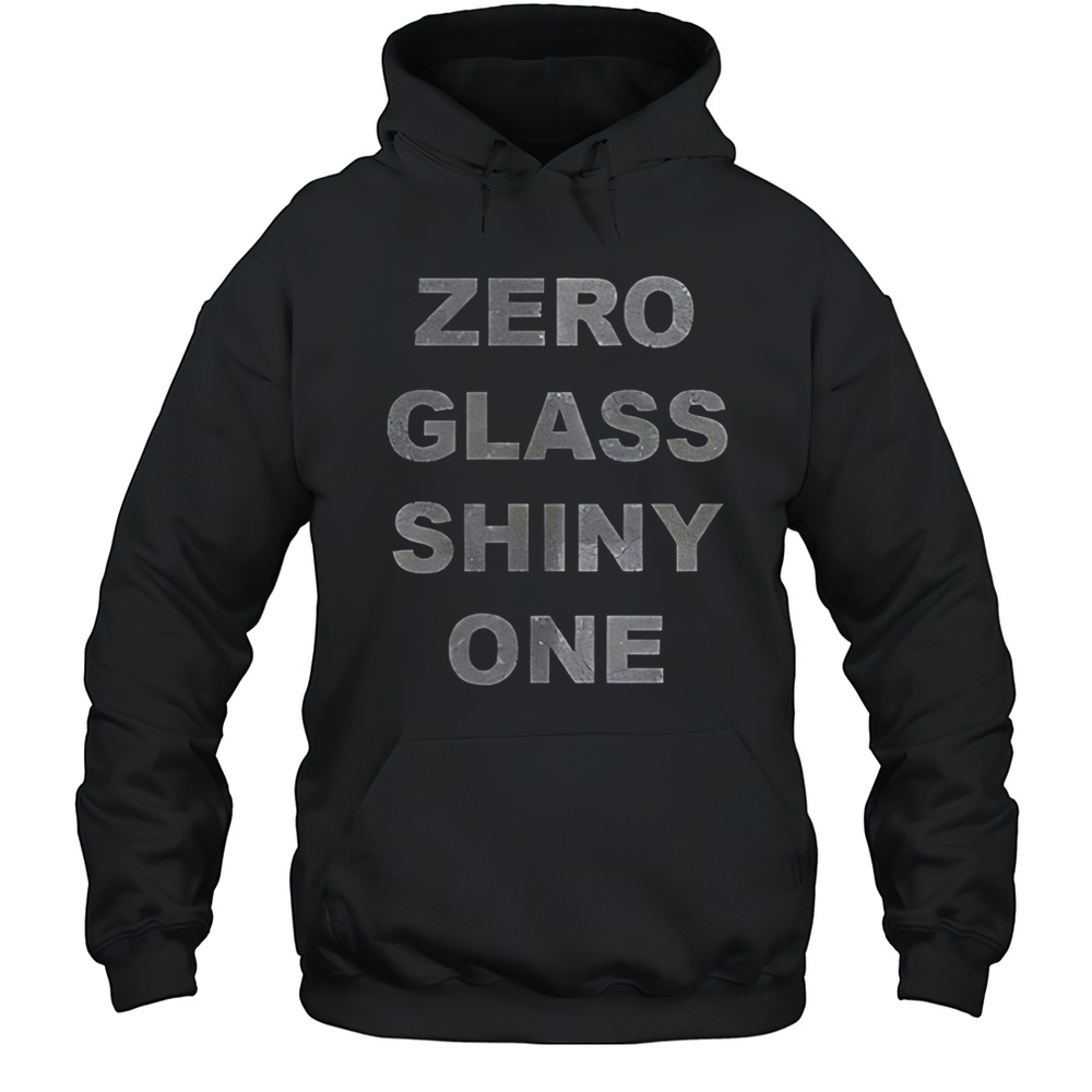 Zero Glass Shiny One Shirt Unisex Hoodie