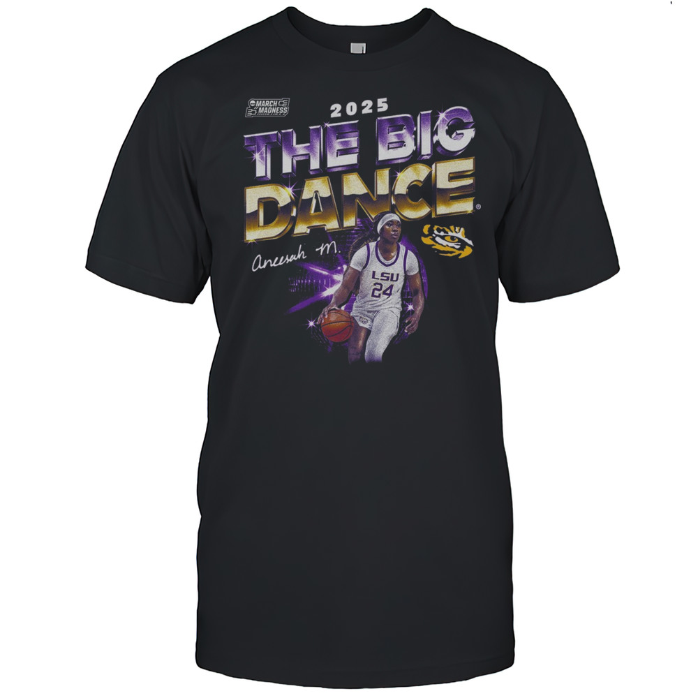 Aneesah Morrow Lets Dance The Big Dance LSU Tigers 2025 NCAA March Madness Signature T-shirt Aneesah Morrow Lets Dance The Big Dance LSU Tigers 2025 NCAA March Madness Signature T-shirt