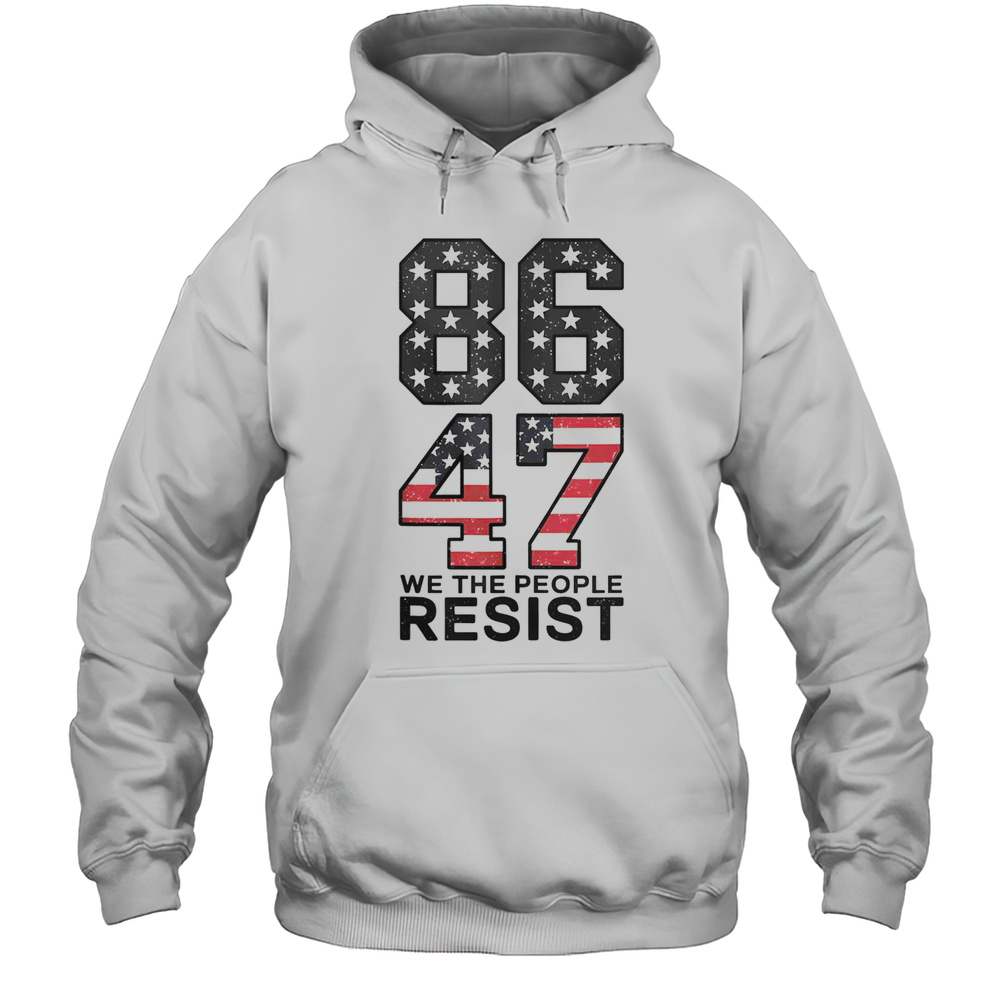 Hot 86 47 Resist Anti Trump Impeach 47 Vintage 8647 USA Flag T-Shirt Unisex Hoodie