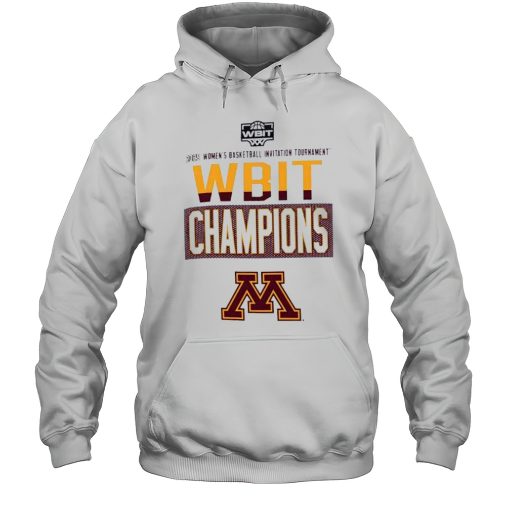 Minnesota Golden Gophers WBIT Womens Basketball Invitation Tournament Champions 2025 Shirt Unisex Hoodie