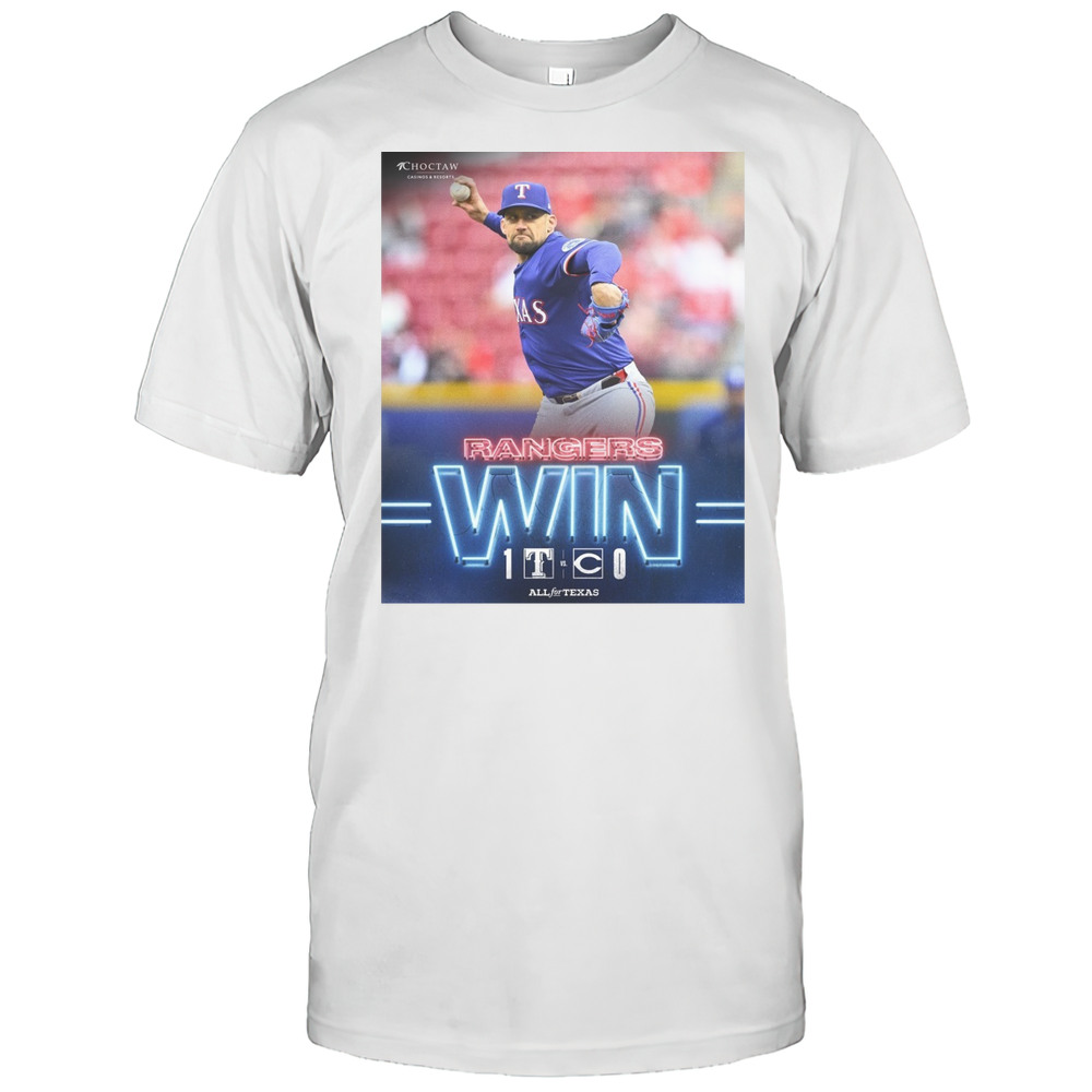 Nathan Eovaldi Texas Rangers Win Cincinnati Reds Final Score 1 0 All For Texas Poster T-shirt Nathan Eovaldi Texas Rangers Win Cincinnati Reds Final Score 1 0 All For Texas Poster T-shirt