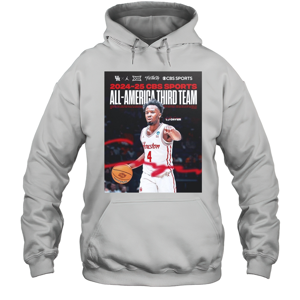 Poster Houston Cougars Basketball 2024-25 CBS Sports All-America Third Team L.J. Cryer Signature T-shirt Unisex Hoodie