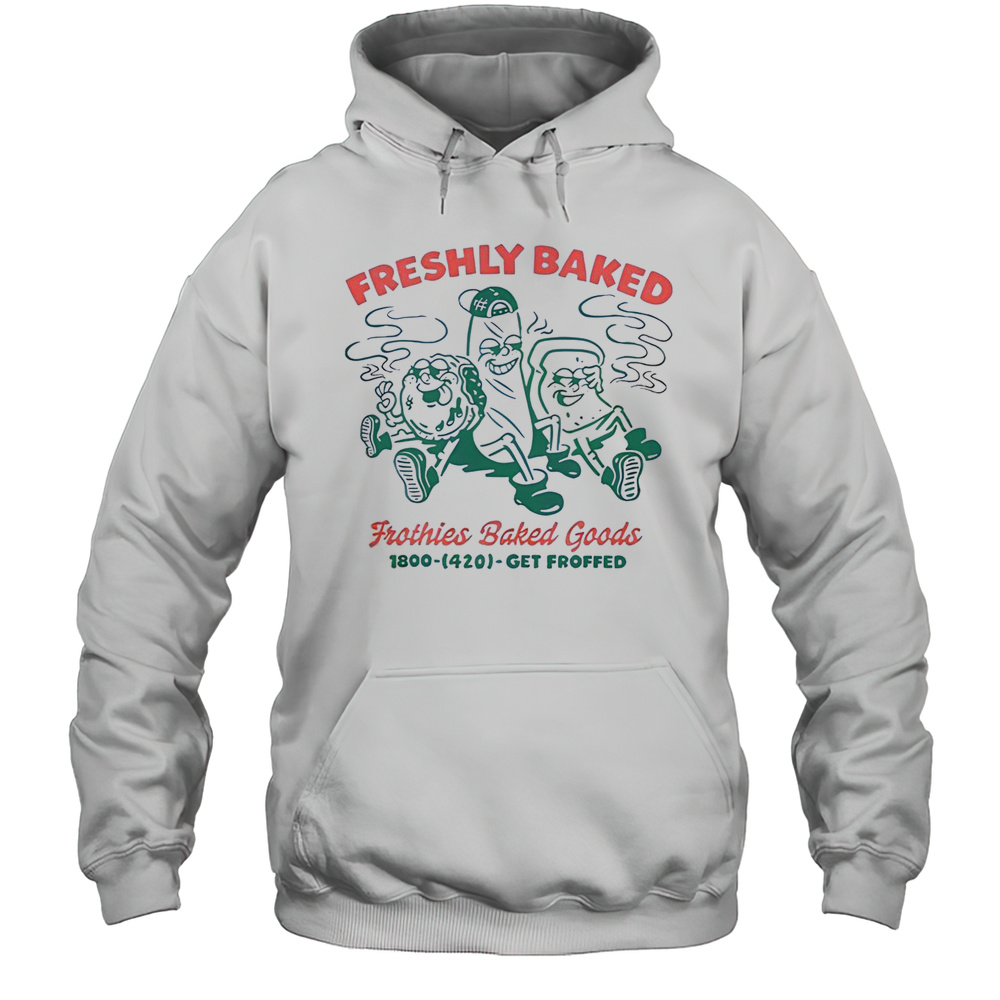 Premium Freshly Baked Frothies Freshly Baked Good T-Shirt Unisex Hoodie
