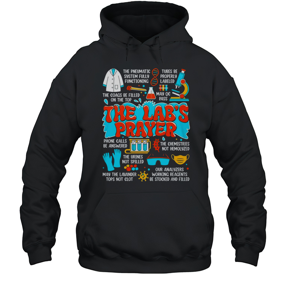 The Lab Prayer Lab Week 2025 Medical Laboratory Scientist Shirt Unisex Hoodie