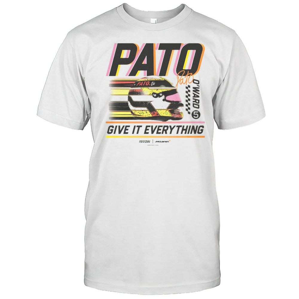 Arrow McLaren Pato OWard Give It Everything Signature T-shirt