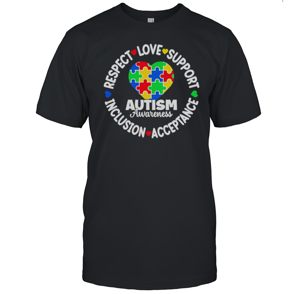 Autism Respect Love Support Inclusion Acceptance Shirt