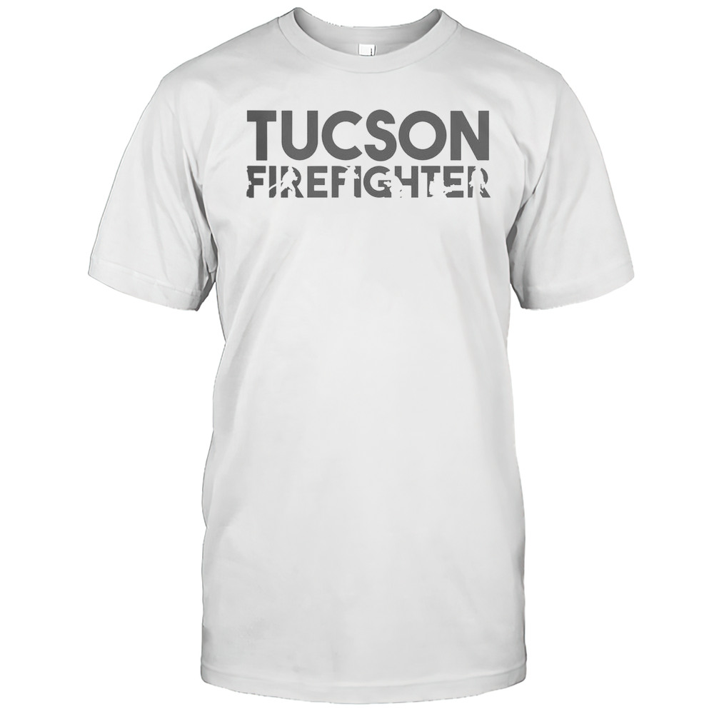 Awesome Tucson Firefighter T-Shirt