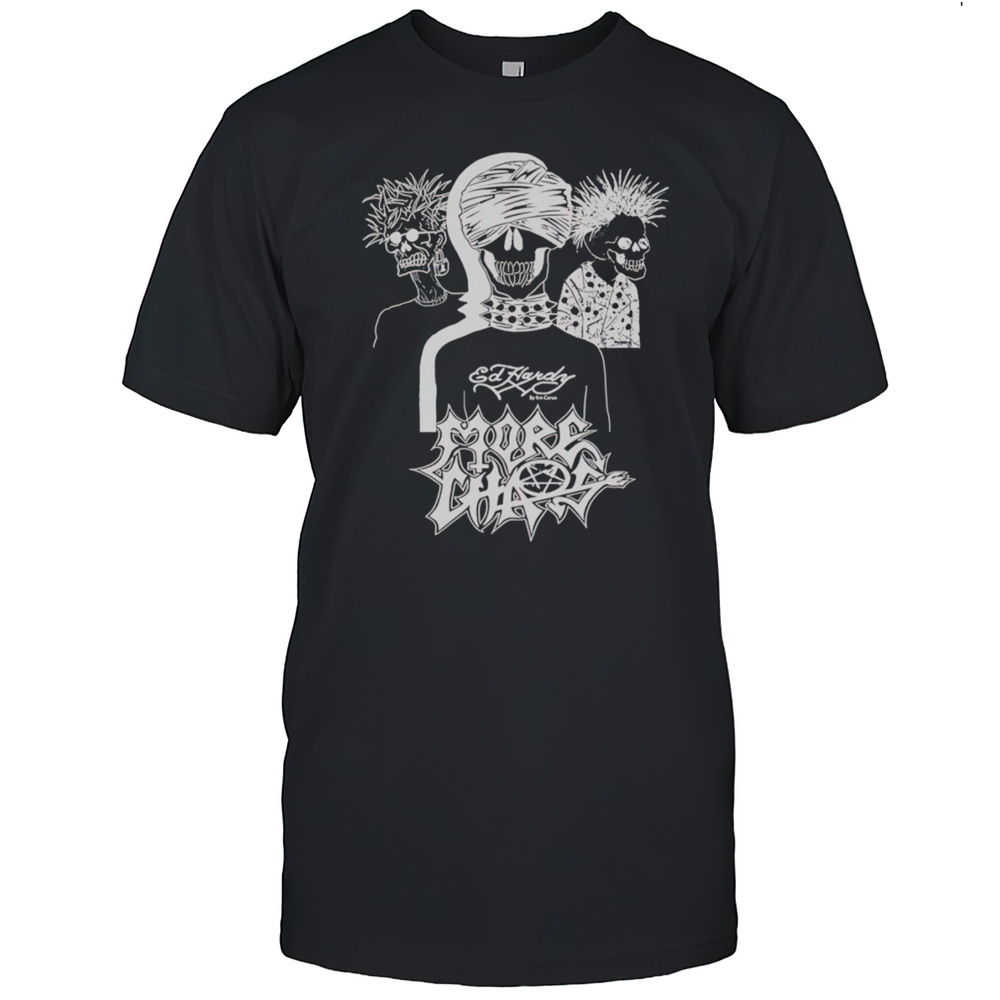Ed Hardy X More Chaos Friends Shirt