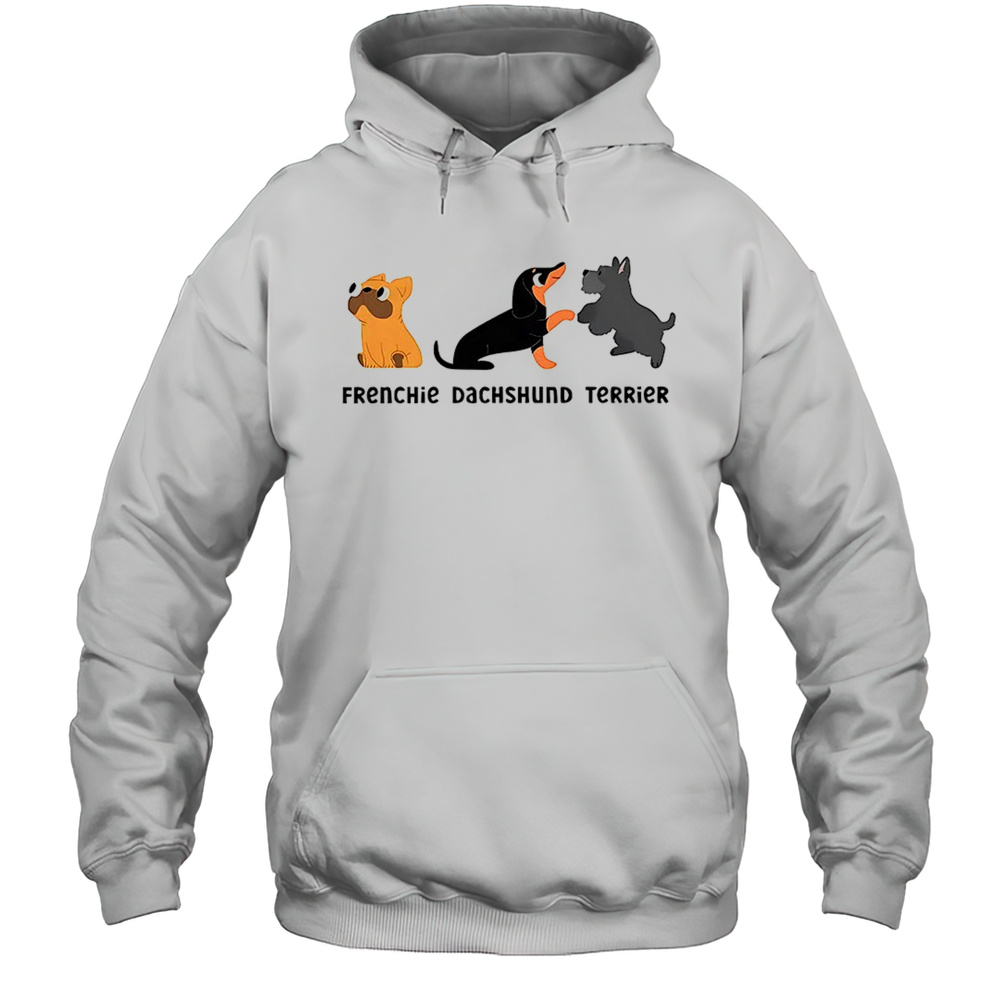 Frenchie Dachshund Terrier Dog Shirt Unisex Hoodie