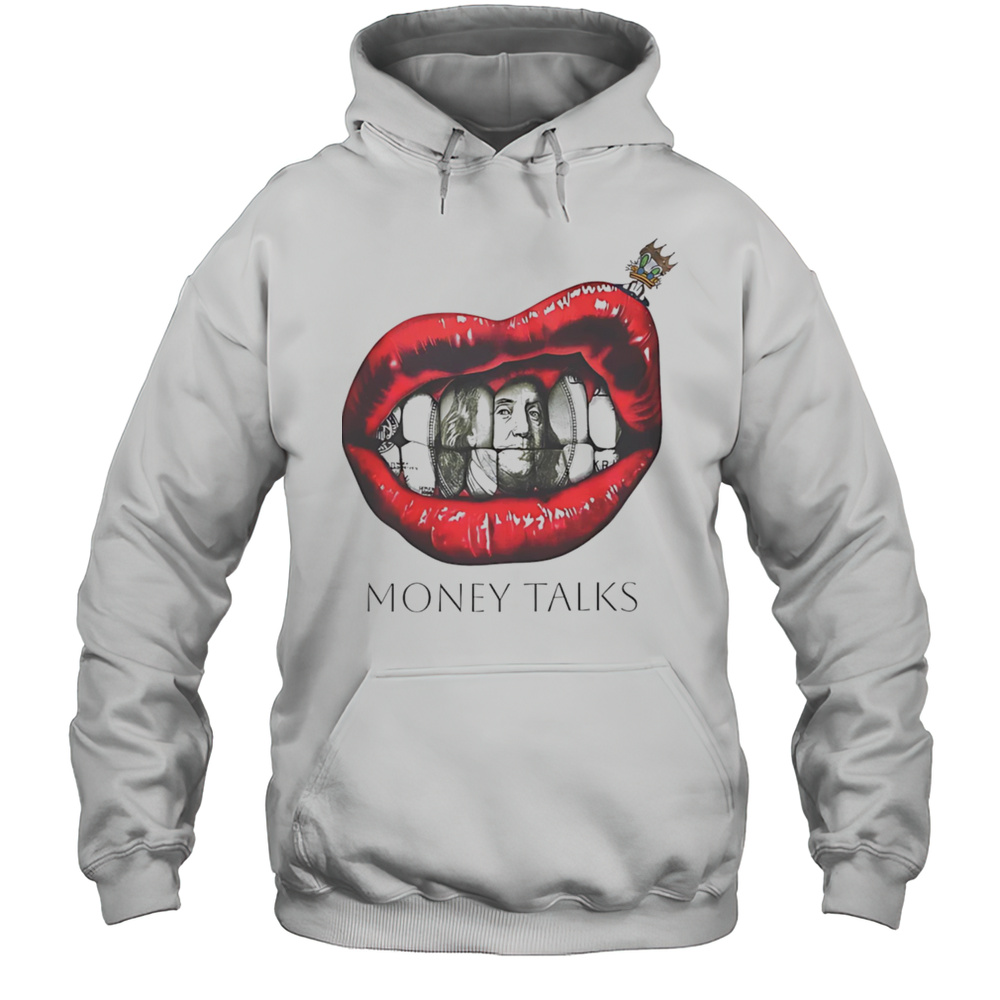Money Talks Lips Shirt Unisex Hoodie