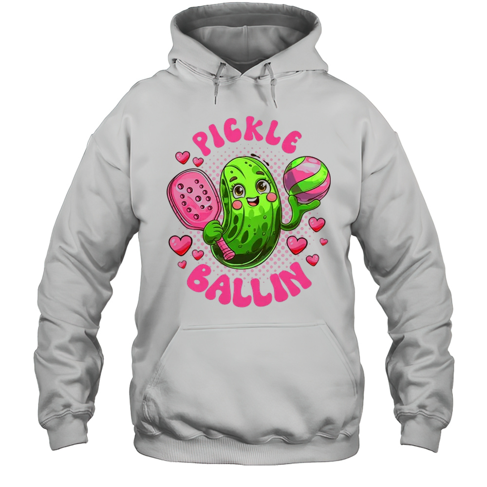 Pickle Ballin Cute Pickleball Women Girls Pickleball Lovers Shirt Unisex Hoodie