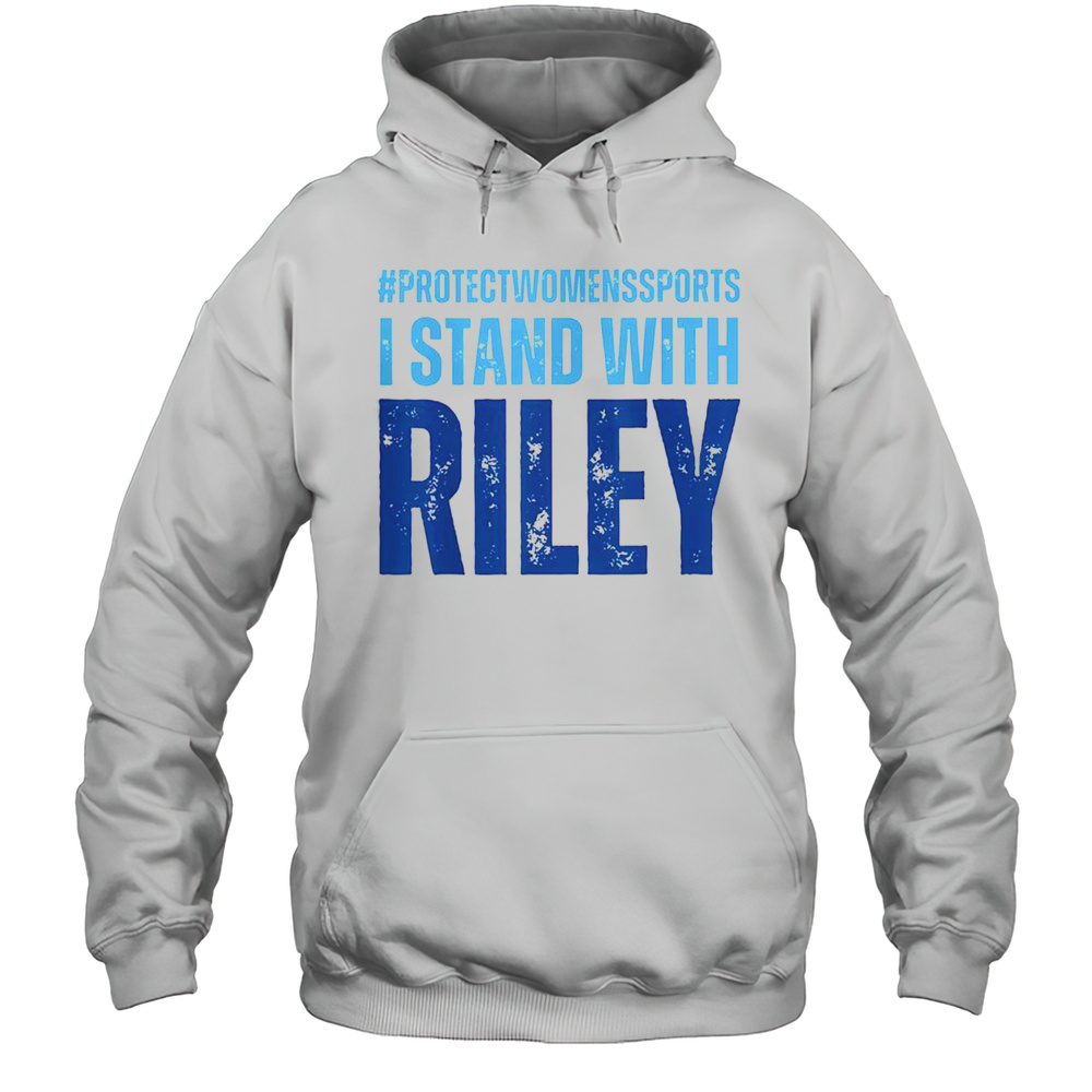 Premium I Stand With Riley Gaines Protect Sport T-Shirt Unisex Hoodie