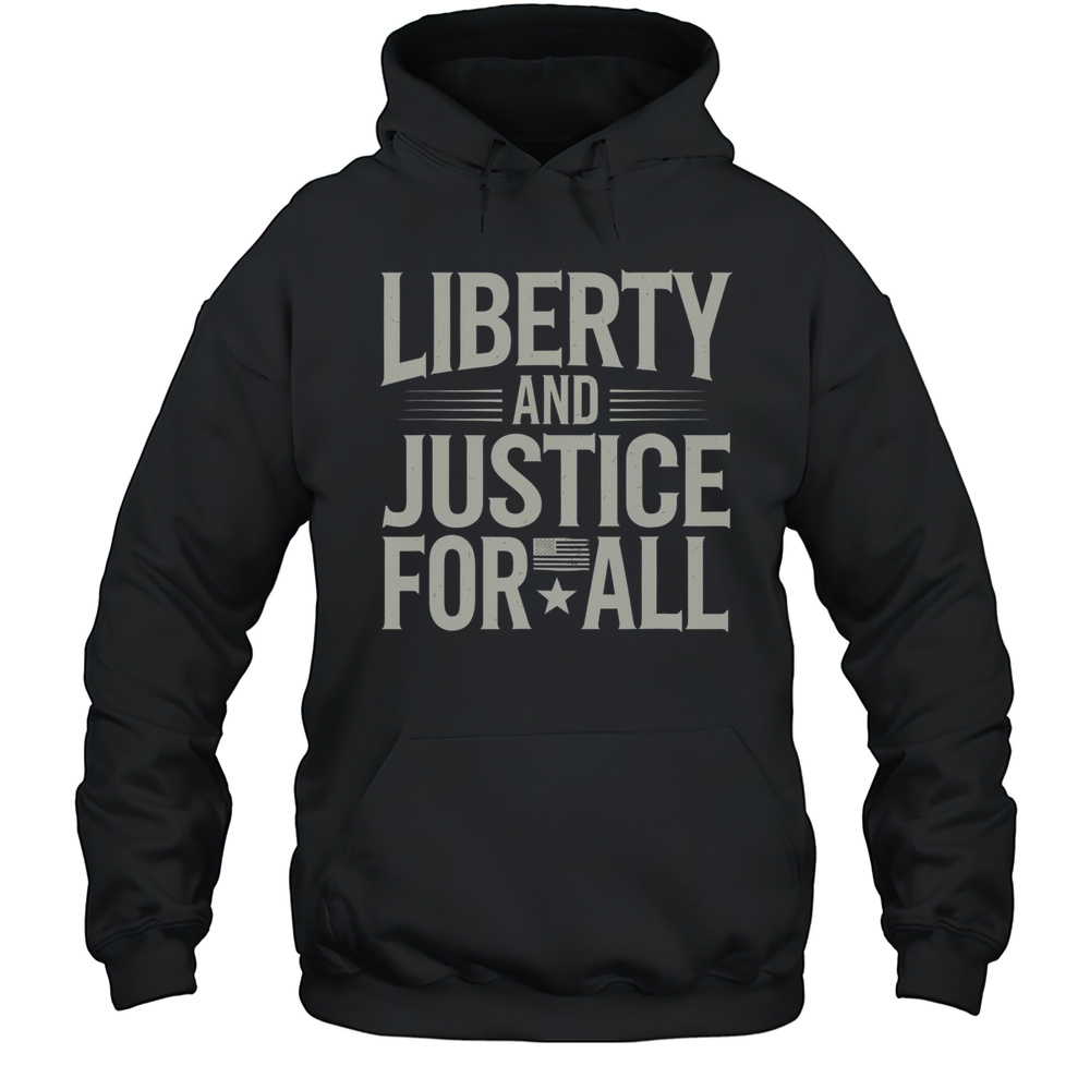 Premium Liberty And Justice For All America Flag Classic T-Shirt Unisex Hoodie