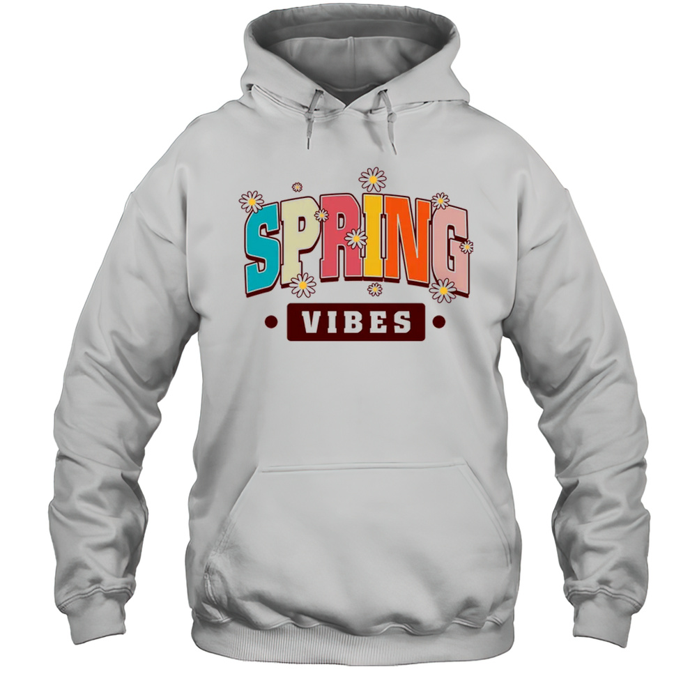 Spring Vibes Hello Spring Flowers Floral Happy Easter Shirt Unisex Hoodie