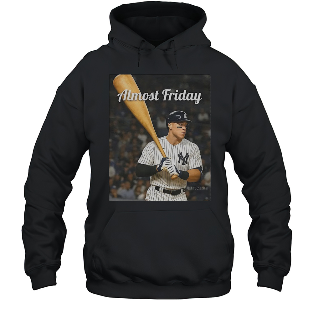 Aaron Judge New York Yankees Torpedo Bat Almost Friday Shirt Unisex Hoodie