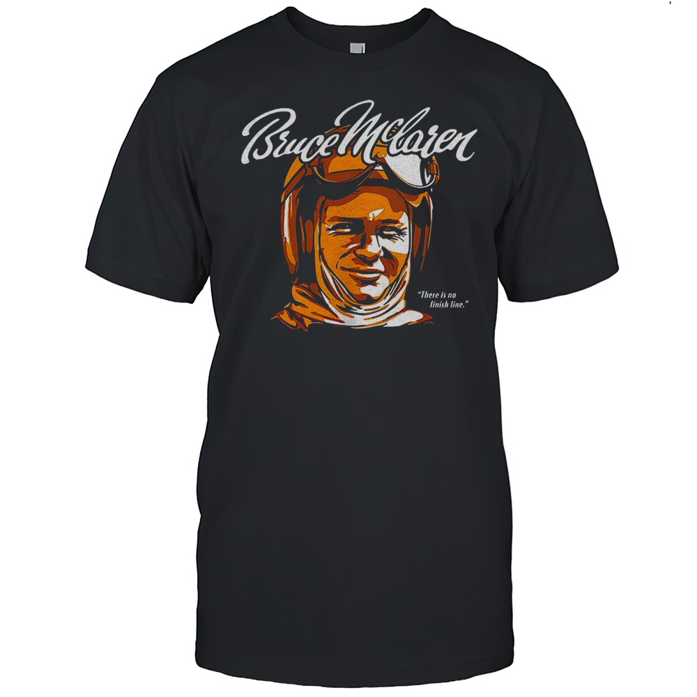 Arrow McLaren Bruce McLaren There Is No Finish Line Vintage Shirt