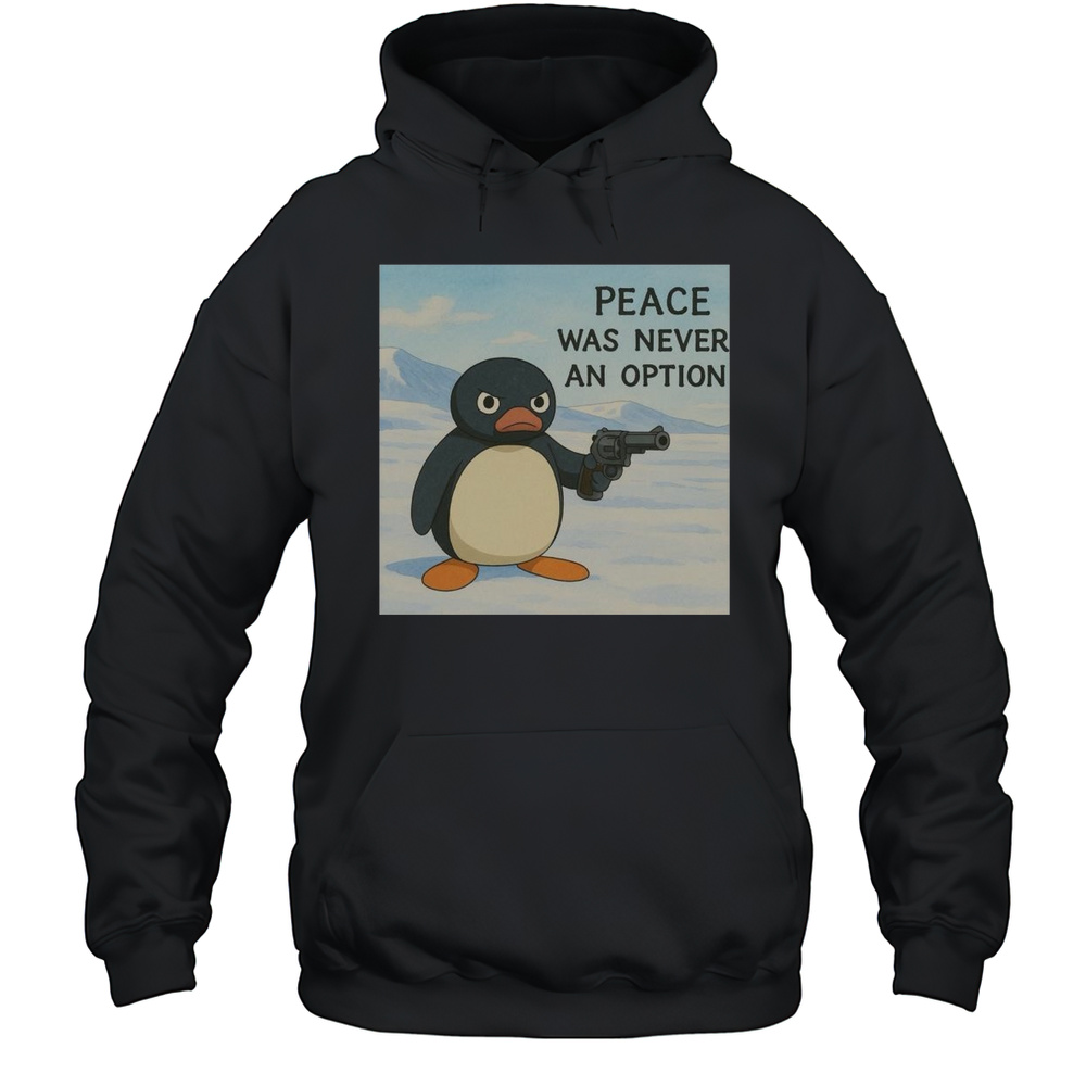 Darth Dawg Jnr Peace Was Never An Option Penguins Painting T-shirt Unisex Hoodie