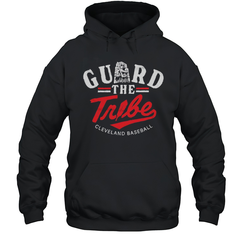 Guard The Tribe Cleveland Guardians Baseball Shirt Unisex Hoodie