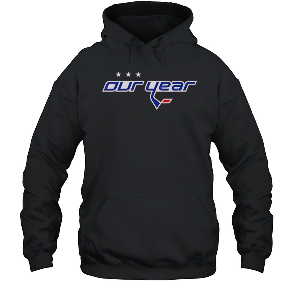 Our Year Washington Capitals Shirt Unisex Hoodie