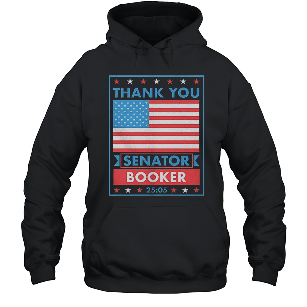 Thank You Senator Cory Booker 25 Hours And 5 Minutes Shirt Unisex Hoodie