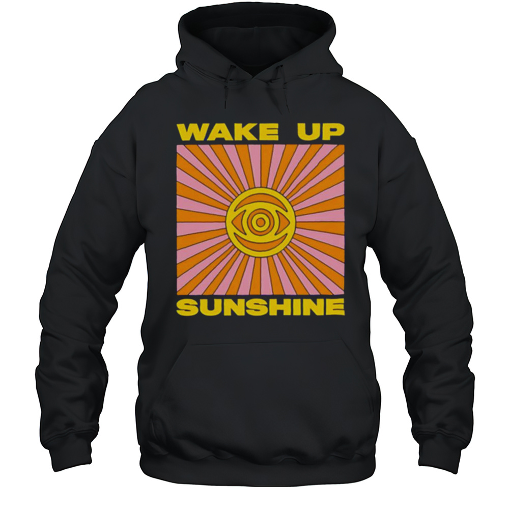 Wake Up Sunshine Rays Shirt Unisex Hoodie