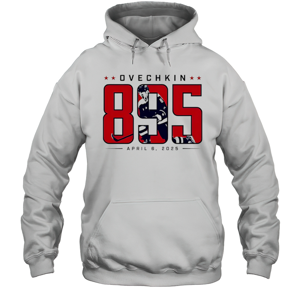 Alexander Ovechkin 895 Washington Capitals April 6 2025 The GOAT Shirt Unisex Hoodie