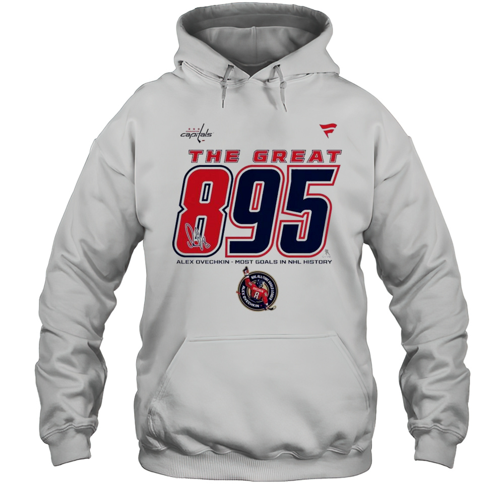 Alexander Ovechkin Washington Capitals NHL All-Time Leading Goal Scorer The Great 895 Fleece Shirt Unisex Hoodie