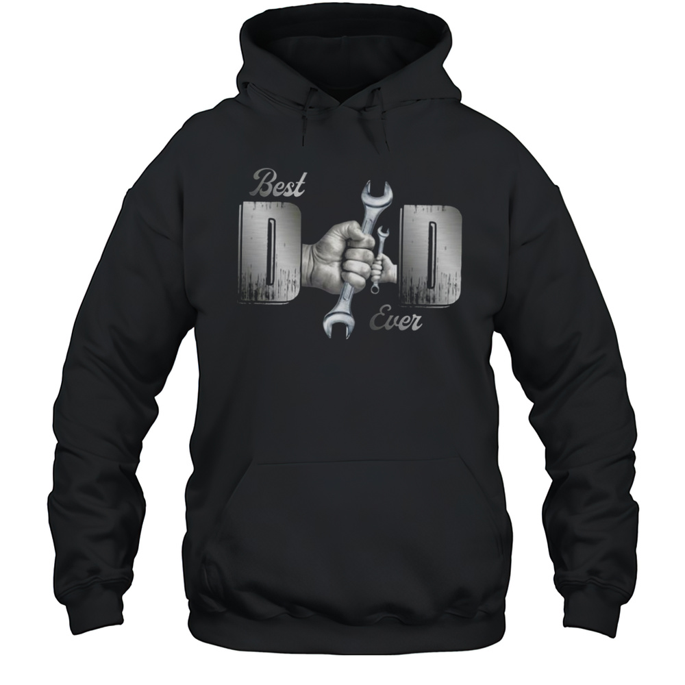 Best Dad Ever Mechanic Dad Family T-Shirt Unisex Hoodie