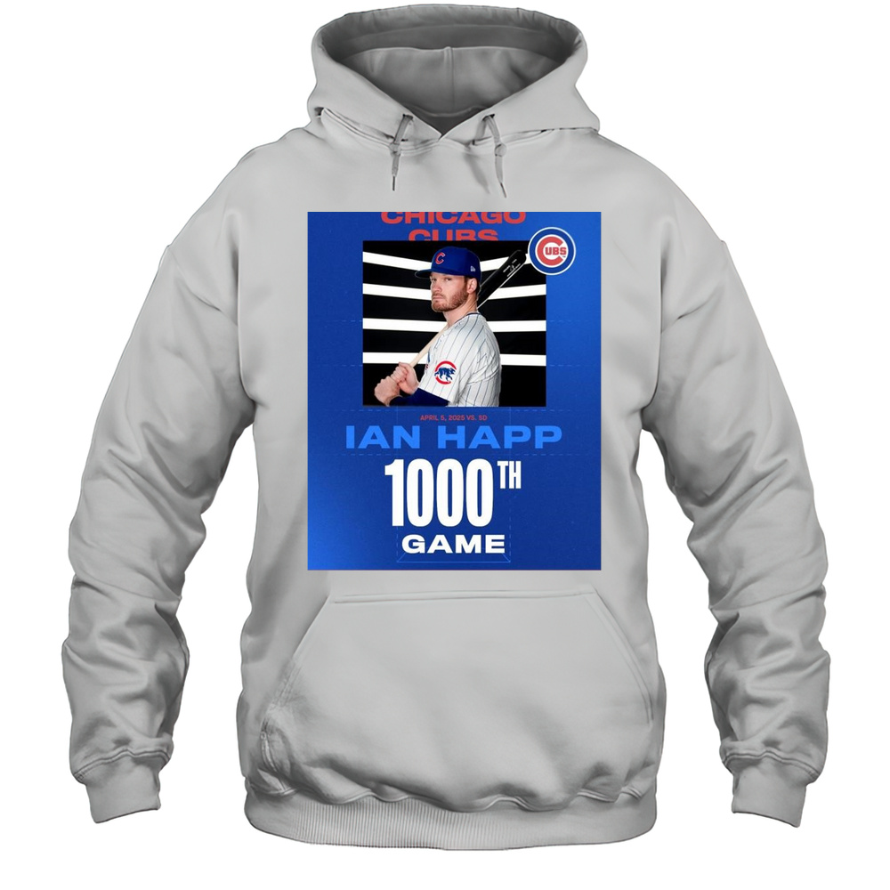 Congrats On 1000 Career Games Ian Happ 1000th Game Played Chicago Cubs MLB Baseball April 5 2025 T-shirt Unisex Hoodie