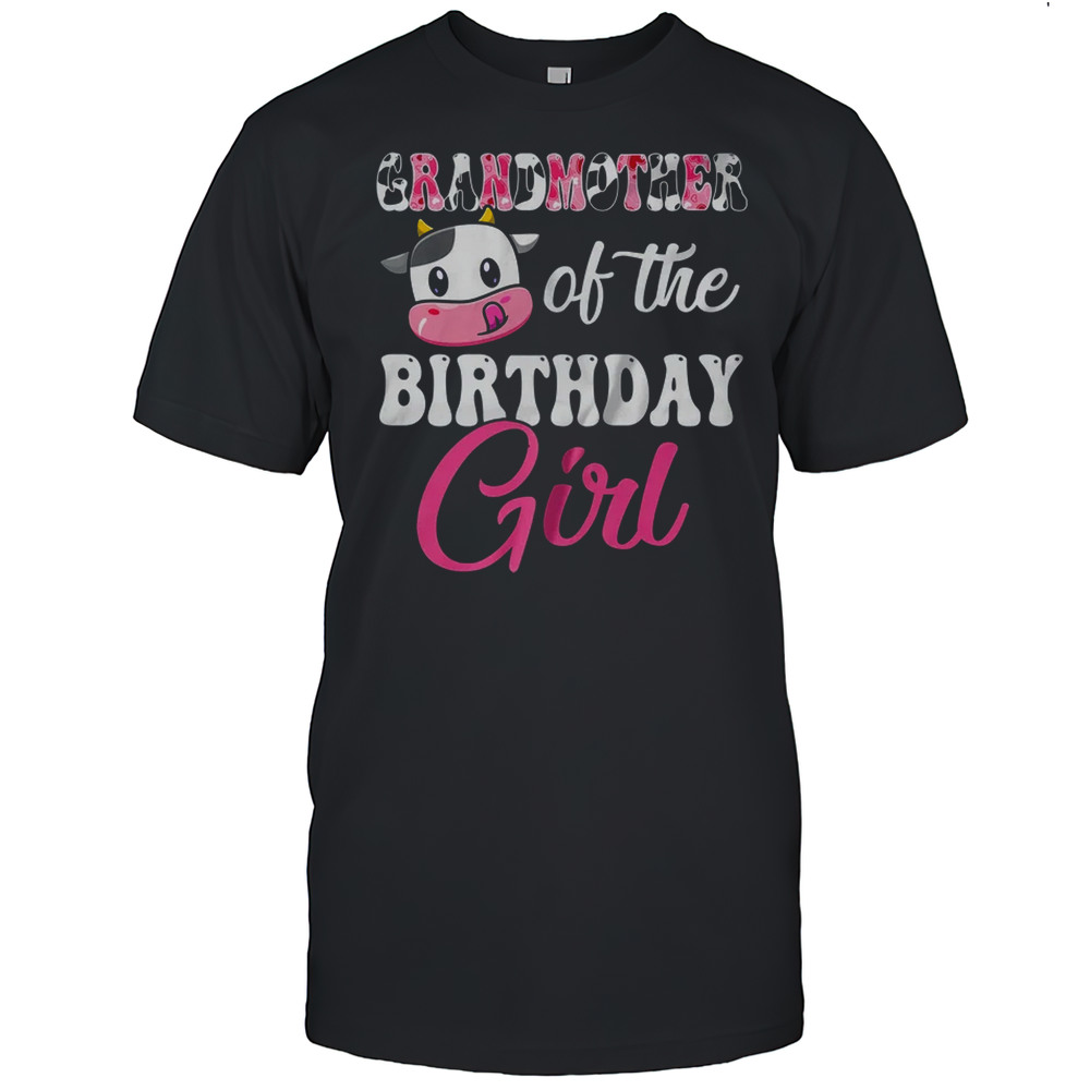 Grandmother Of The Birthday Girl Farm Cow 1st Birthday Girl Shirt