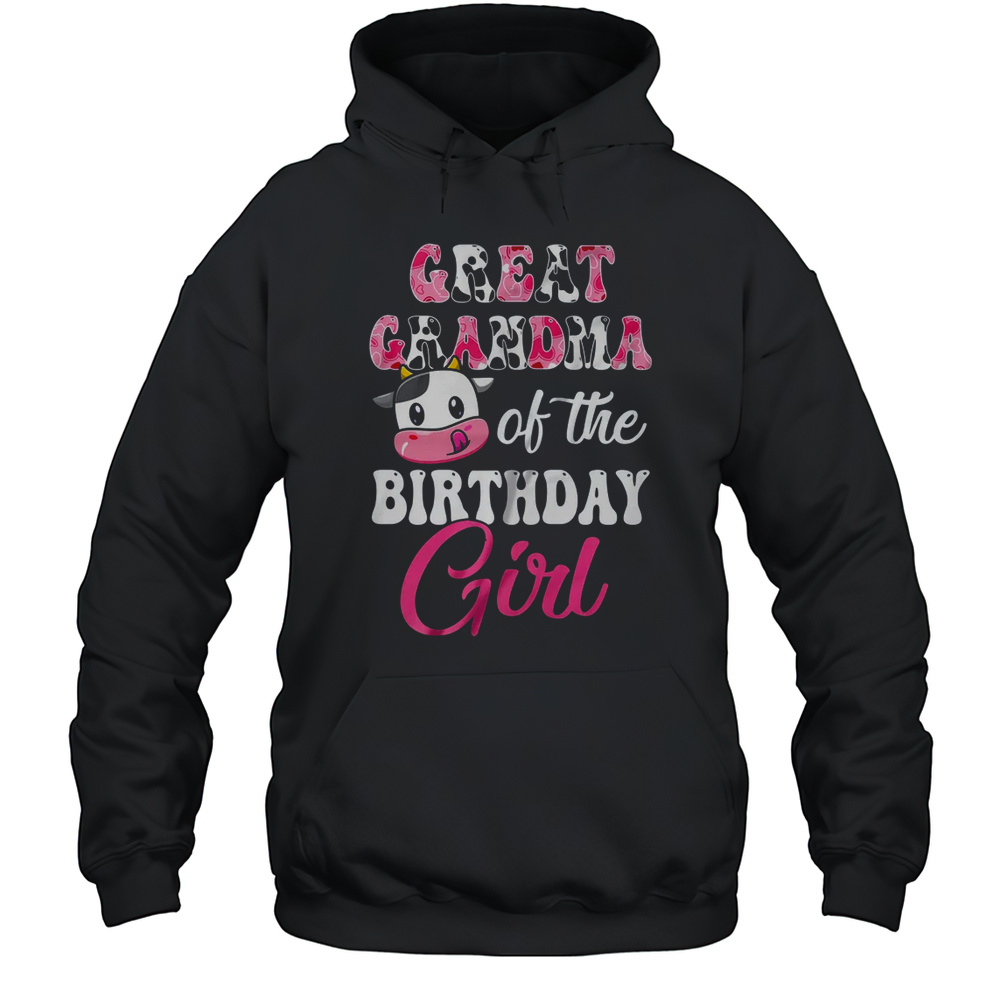 Great Grandma Of The Birthday Girl Farm Cow 1st Birthday Girl Shirt Unisex Hoodie