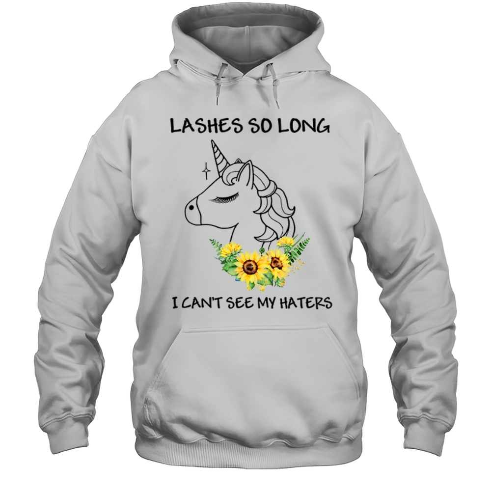 Lashes So Long I Cant See My Haters Unicorn T-Shirt Unisex Hoodie