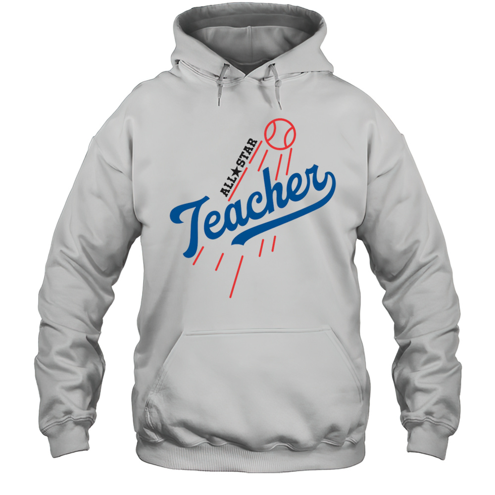 Los Angeles Dodgers All-Star Teacher Shirt Unisex Hoodie