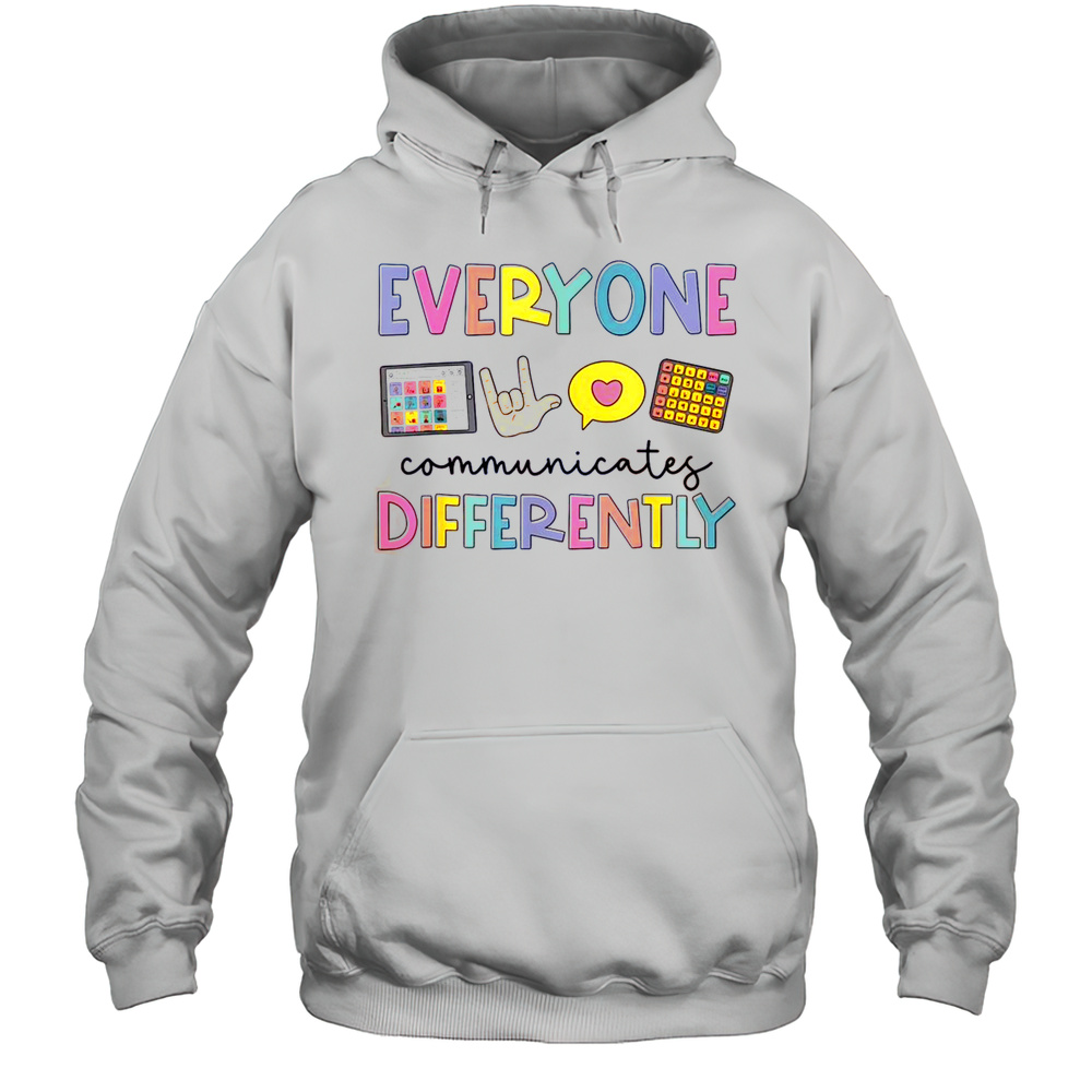 Nice Everyone Communicates Differently Autism Awareness T-Shirt Unisex Hoodie