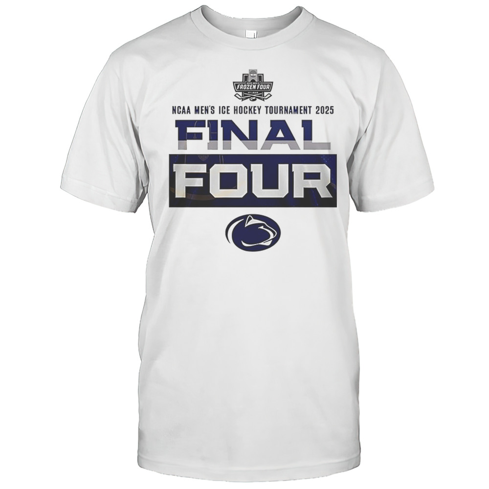 Penn State Nittany Lions NCAA Mens Ice Hockey Tournament 2025 Final Four Shirt