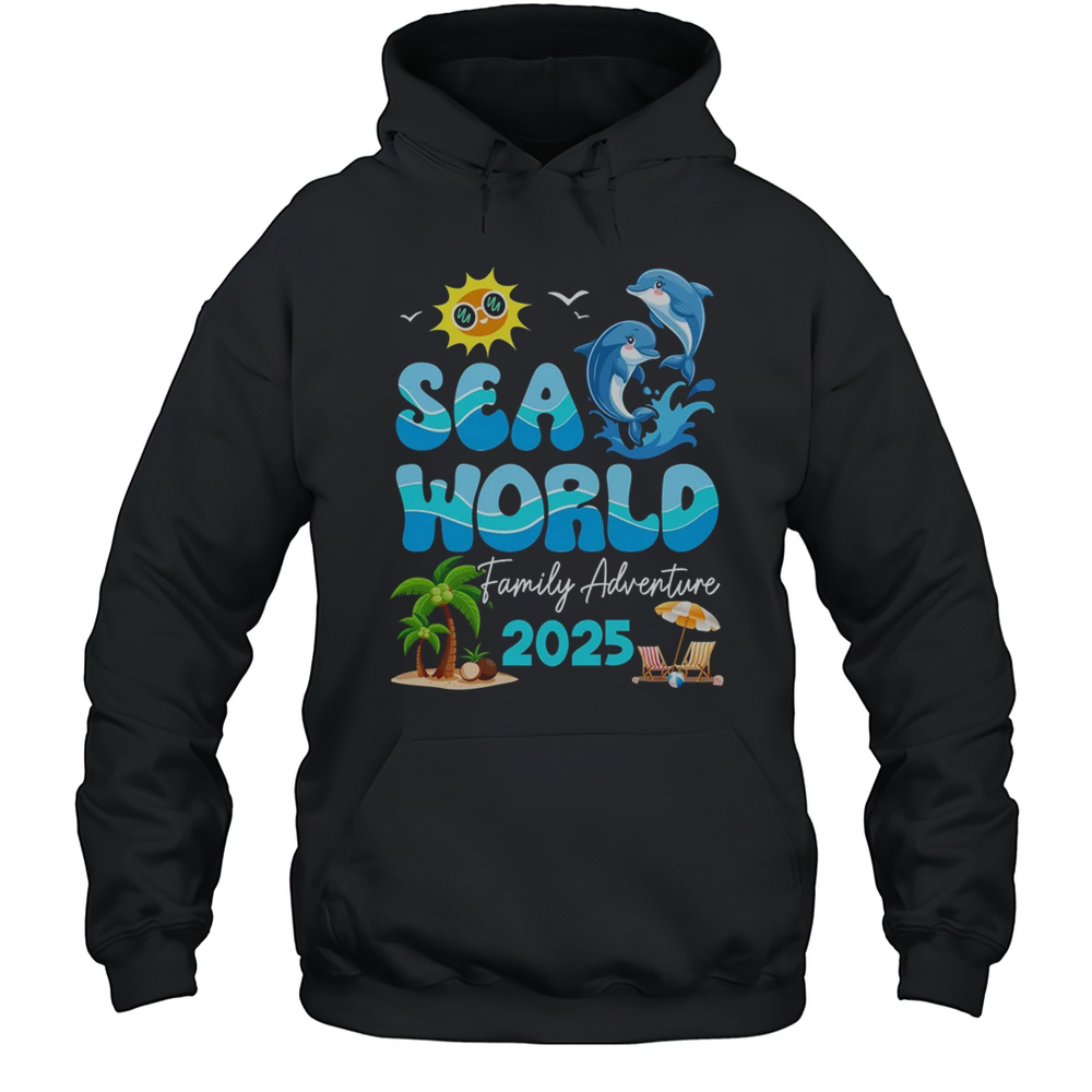 Sea World Dolphin Family Adventure Trip 2025 Spring Break Shirt Unisex Hoodie
